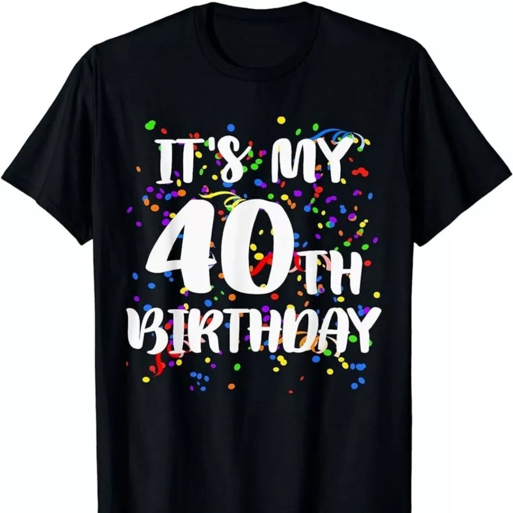 Men's It's my 40th birthday shirt